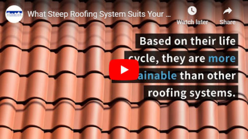 What Roofing System Suits Your Needs?
